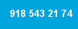 918 543 21 74